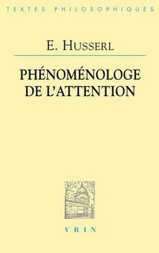 Edmund Husserl: Phenomenologie de l'Attention