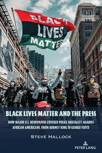 Cover image for Black Lives Matter and the Press