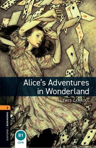 Cover image for Oxford Bookworms Library: Level 2:: Alice's Adventures in Wonderland audio pack