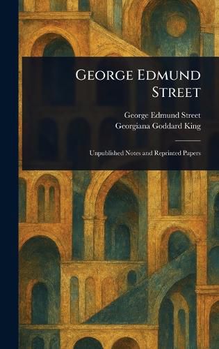 Cover image for George Edmund Street