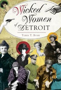 Cover image for Wicked Women of Detroit