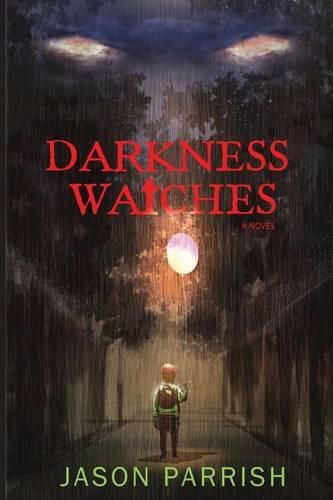 Cover image for Darkness Watches: A Christian Supernatural Thriller