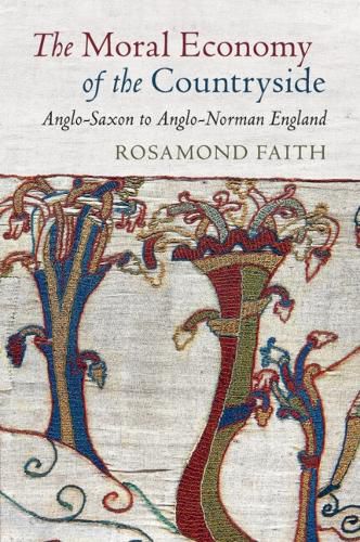 Cover image for The Moral Economy of the Countryside: Anglo-Saxon to Anglo-Norman England