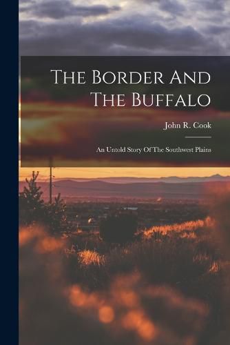 Cover image for The Border And The Buffalo