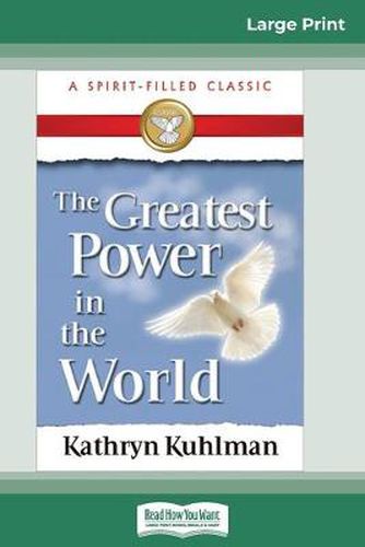 Cover image for The Greatest Power in the World (16pt Large Print Edition)