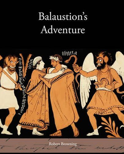 Cover image for Balaustion's Adventure