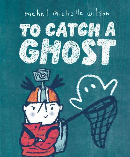 Cover image for To Catch a Ghost