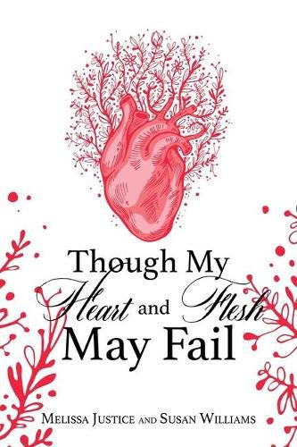 Cover image for Though My Heart and Flesh May Fail