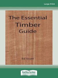 Cover image for The Essential Timber Guide