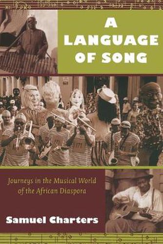 Cover image for A Language of Song: Journeys in the Musical World of the African Diaspora