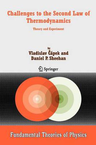 Cover image for Challenges to The Second Law of Thermodynamics: Theory and Experiment