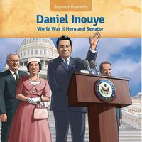 Cover image for Daniel Inouye: World War II Hero and Senator