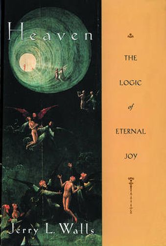 Cover image for Heaven: The Logic of Eternal Joy