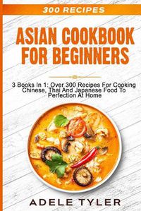 Cover image for Asian Cookbook For Beginners