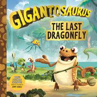 Cover image for Gigantosaurus: The Last Dragonfly