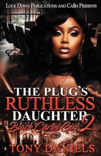 Cover image for The Plug's Ruthless Daughter 2