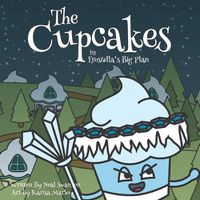 Cover image for The Cupcakes in Frostella's Big Plan