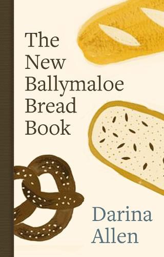 The New Ballymaloe Bread Book