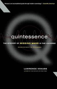 Cover image for Quintessence the Search for Missing Mass in the Universe