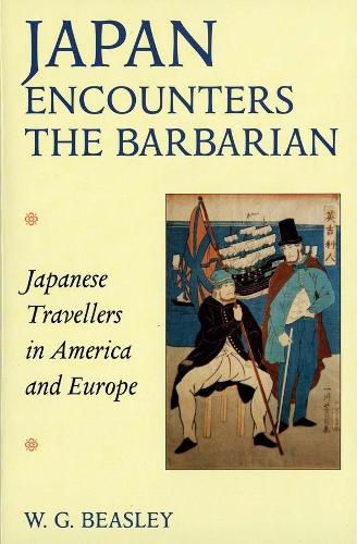 Cover image for Japan Encounters the Barbarian: Japanese Travellers in America and Europe