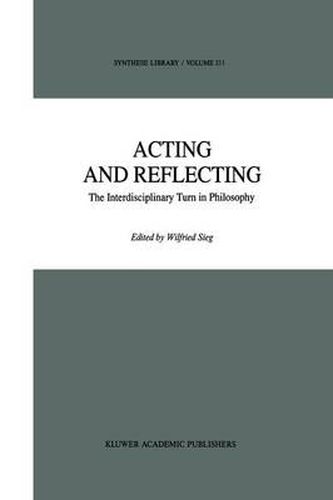 Cover image for Acting and Reflecting: The Interdisciplinary Turn in Philosophy