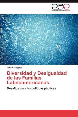 Cover image for Diversidad y Desigualdad de Las Familias Latinoamericanas.