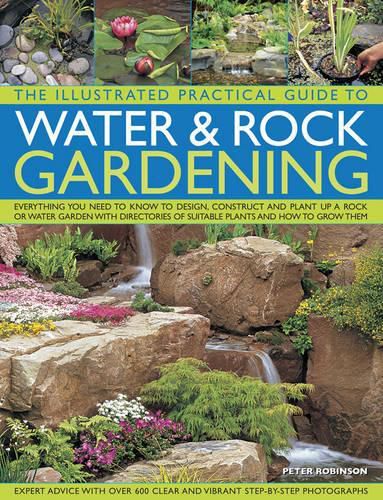 Cover image for Illustrated Practical Guide to Water & Rock Gardening