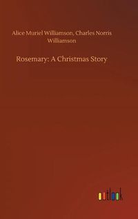 Cover image for Rosemary: A Christmas Story