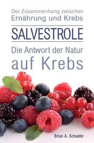 Cover image for Salvestrole: Die Antwort der Natur auf Krebs