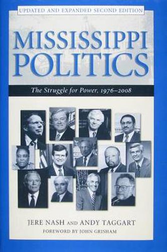 Mississippi Politics: The Struggle for Power, 1976-2008, Second Edition