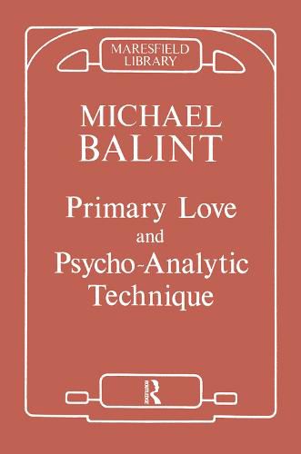 Cover image for Primary Love and Psychoanalytic Technique