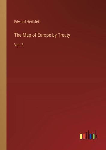 The Map of Europe by Treaty