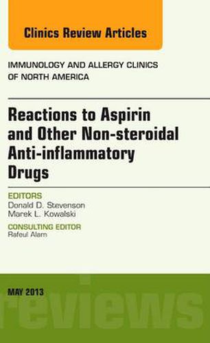 Cover image for Reactions to Aspirin and Other Non-steroidal Anti-inflammatory Drugs , An Issue of Immunology and Allergy Clinics