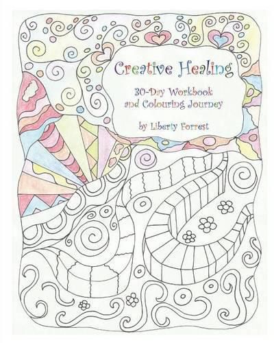 Cover image for Creative Healing: 30-Day Workbook and Colouring Journey