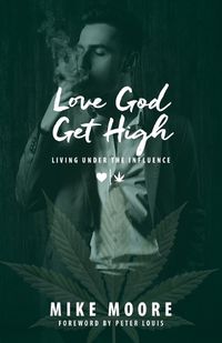 Cover image for Love God Get High