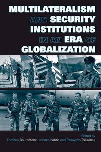 Cover image for Multilateralism and Security Institutions in an Era of Globalization