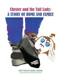 Cover image for Chester and the Tall Lady: A Story of Home and Family: A Story of Home and Family