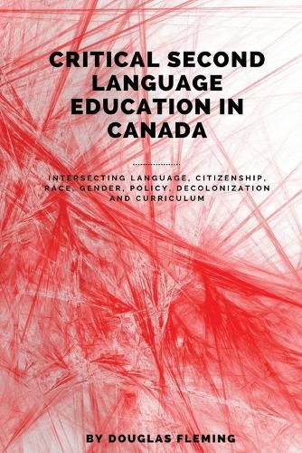 Cover image for Critical Second Language Education in Canada