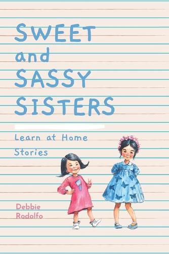 Cover image for Sweet and Sassy Sisters: Learn at Home Stories