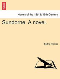 Cover image for Sundorne. a Novel.Vol.I