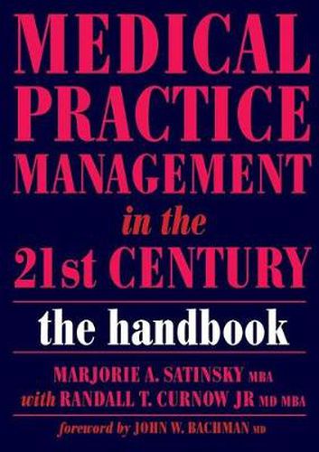 Medical Practice Management in the 21st Century: The Epidemiologically Based Needs Assessment Reviews, v. 2, First Series