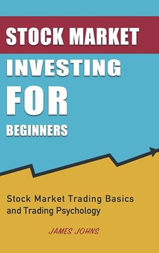 Cover image for Stock Market Investing for Beginners: Stock Market Trading Basics and Trading Psychology