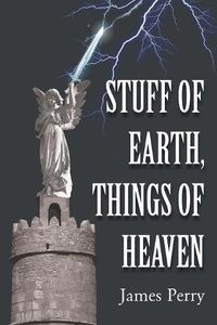 Cover image for Stuff of Earth, Things of Heaven