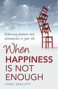 Cover image for When Happiness Is Not Enough