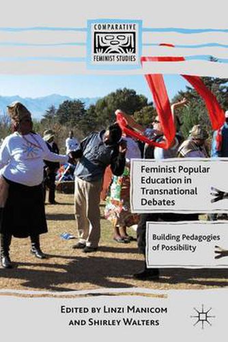 Cover image for Feminist Popular Education in Transnational Debates: Building Pedagogies of Possibility