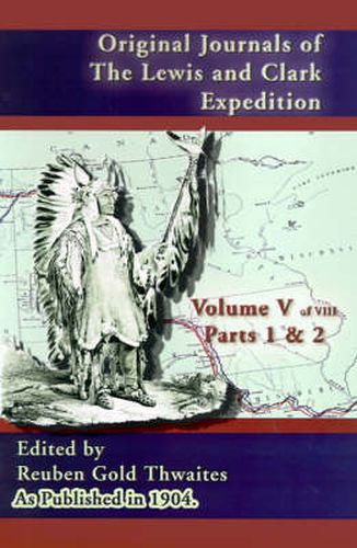 Cover image for Original Journals of the Lewis and Clark Expedition: 1804-1806