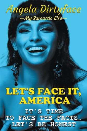 Cover image for Let's Face It, America