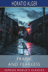 Cover image for Frank and Fearless (Esprios Classics)