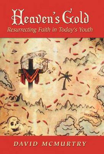 Cover image for Heaven's Gold: Resurrecting Faith in Today's Youth