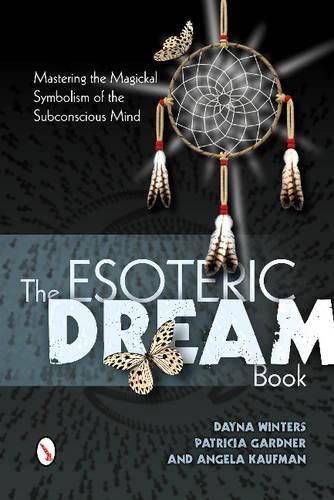 Cover image for Esoteric Dream Book:  Mastering the Magickal Symbolism of the Subconscious Mind